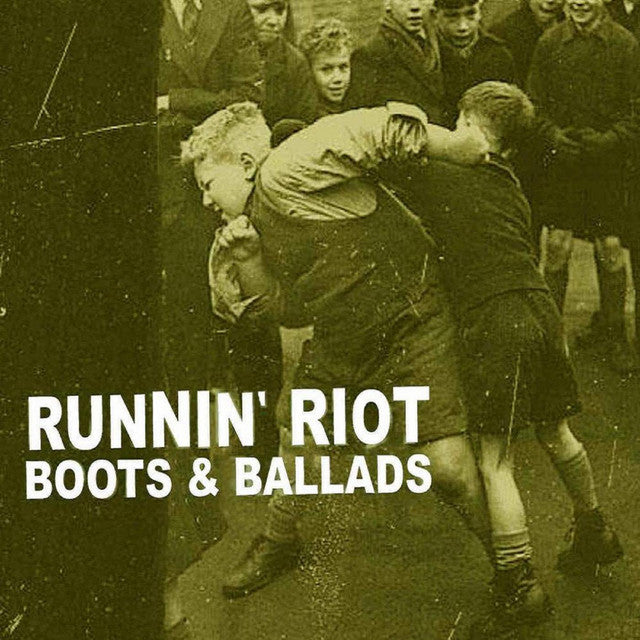 RUNNIN’ RIOT Boots & Ballads CD
